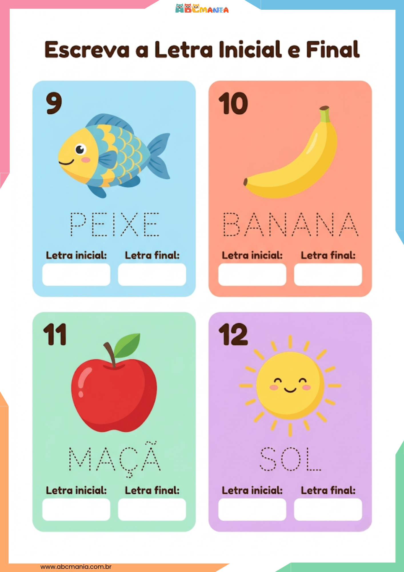 Exercícios 9 a 12 de letra inicial e final com as palavras peixe, banana, maçã e sol