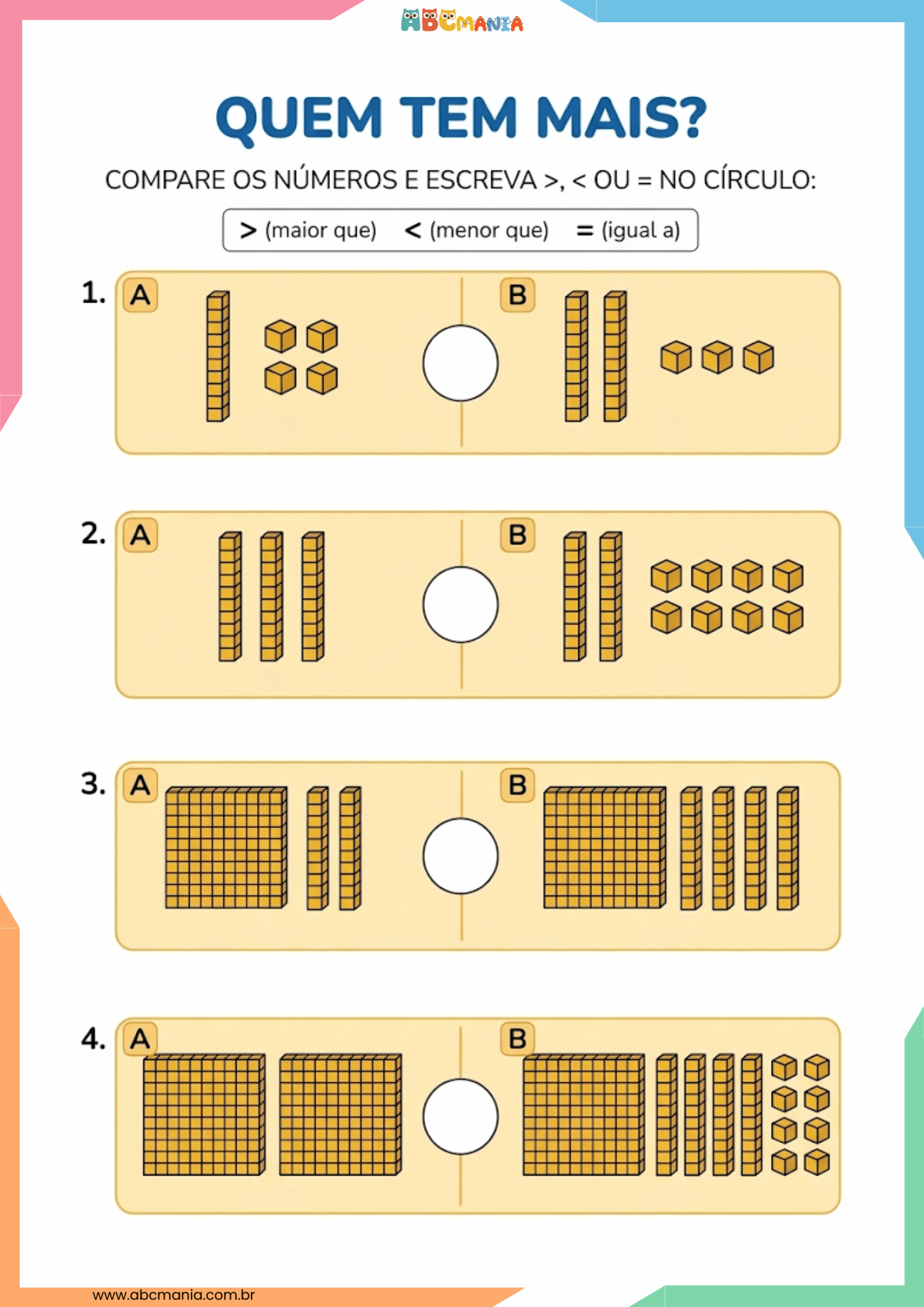 Quatro pares de representações em Material Dourado nas colunas A e B com círculo central para o aluno escrever maior, menor ou igual usando os símbolos matemáticos.