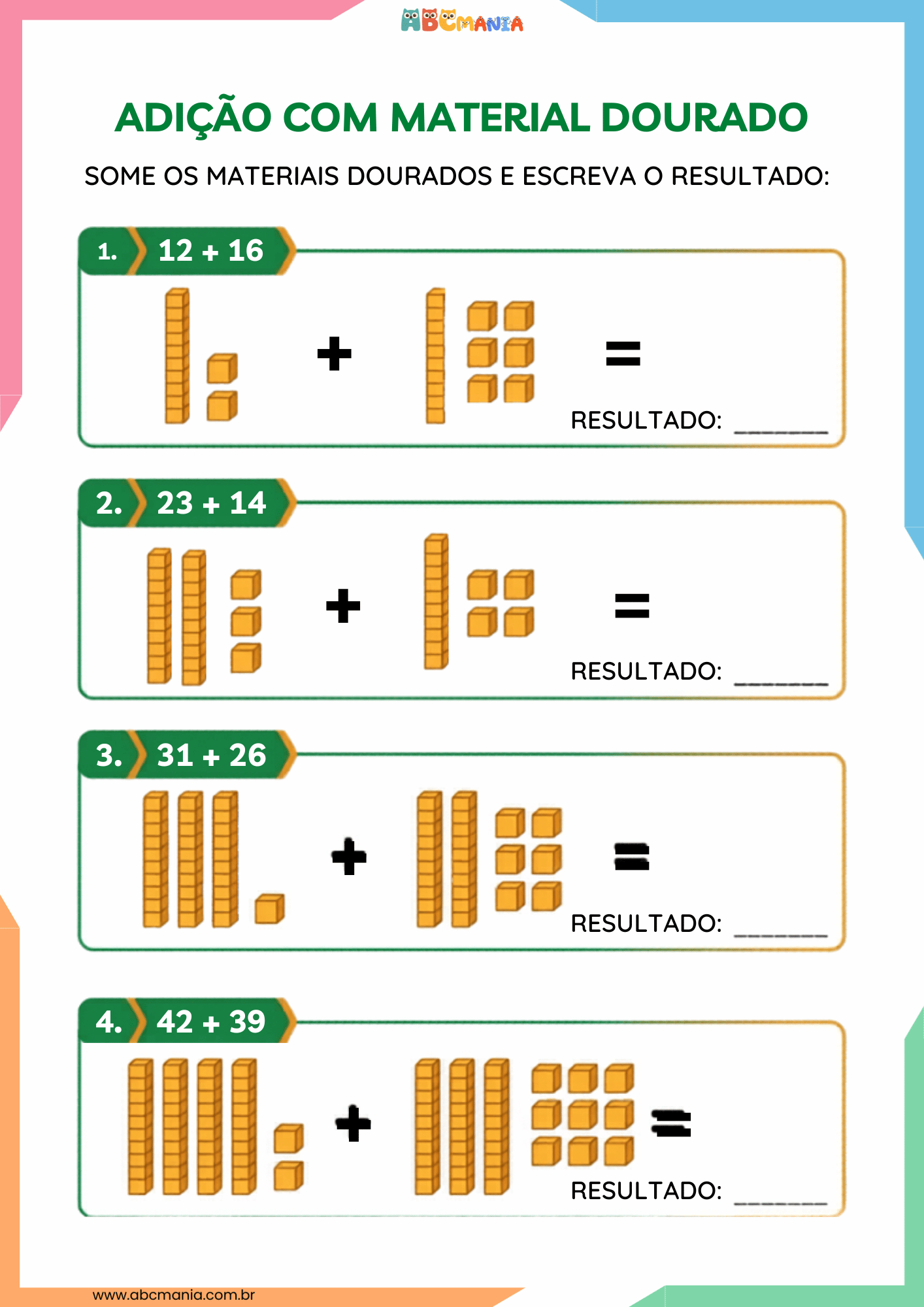 Quatro operações de adição com representação visual das peças do Material Dourado sendo somadas, com linha de resultado para o aluno preencher.