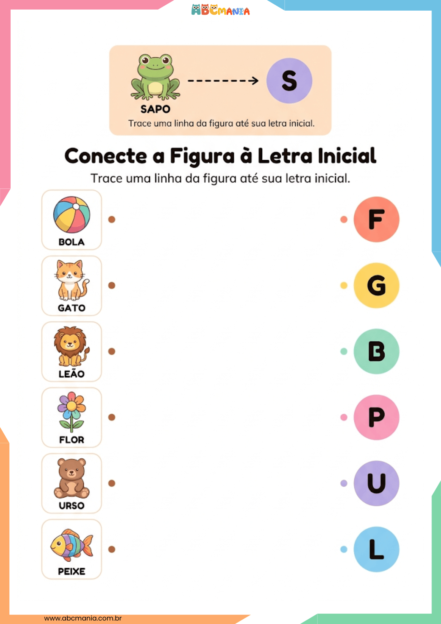 Atividade de ligar figuras à letra inicial correspondente com bola, gato, leão, flor, urso e peixe